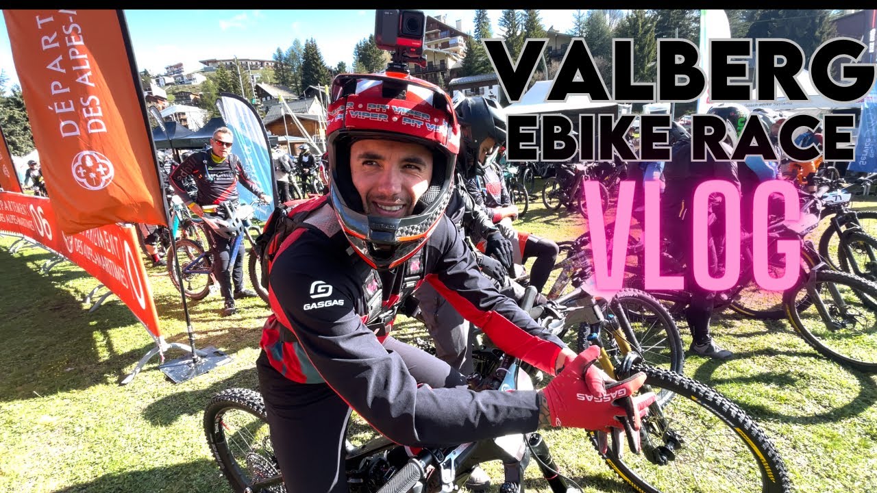 VALBERG E-BIKE RACE VLOG || Mi primera carrera internacional E-BIKE