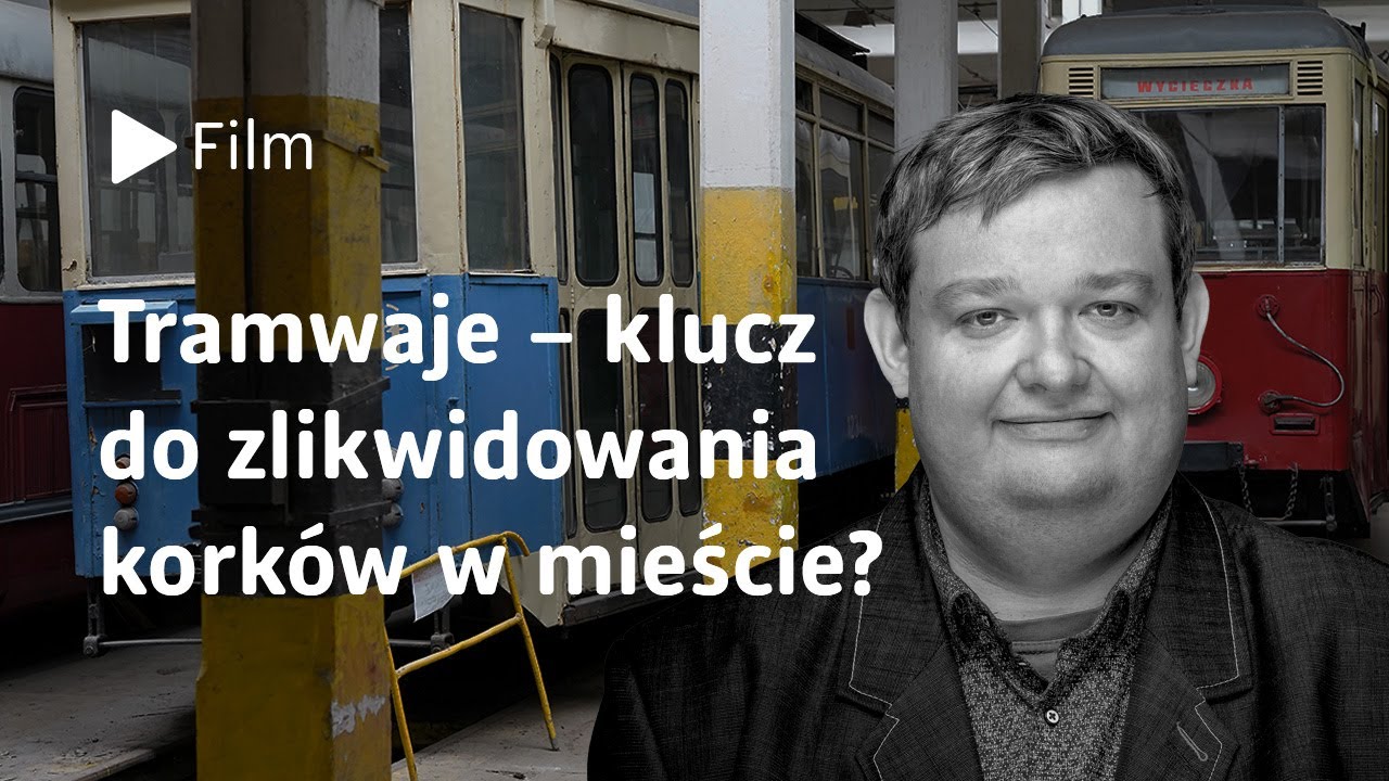 Tramwaje ratunkiem dla zakorkowanych miast