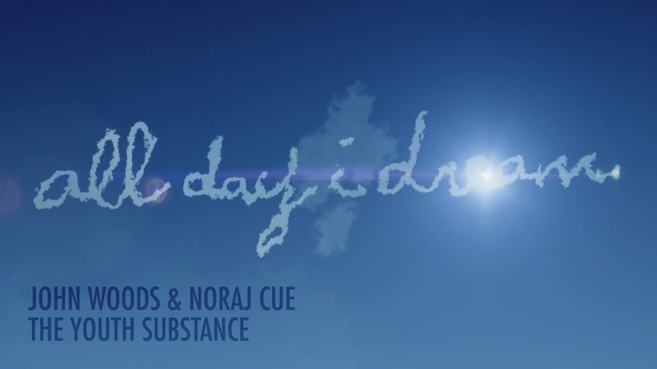 John Woods & Noraj Cue - The Youth Substance