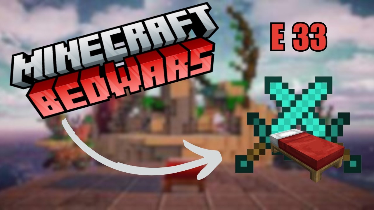 Minecraft Bedwars Ep 33
