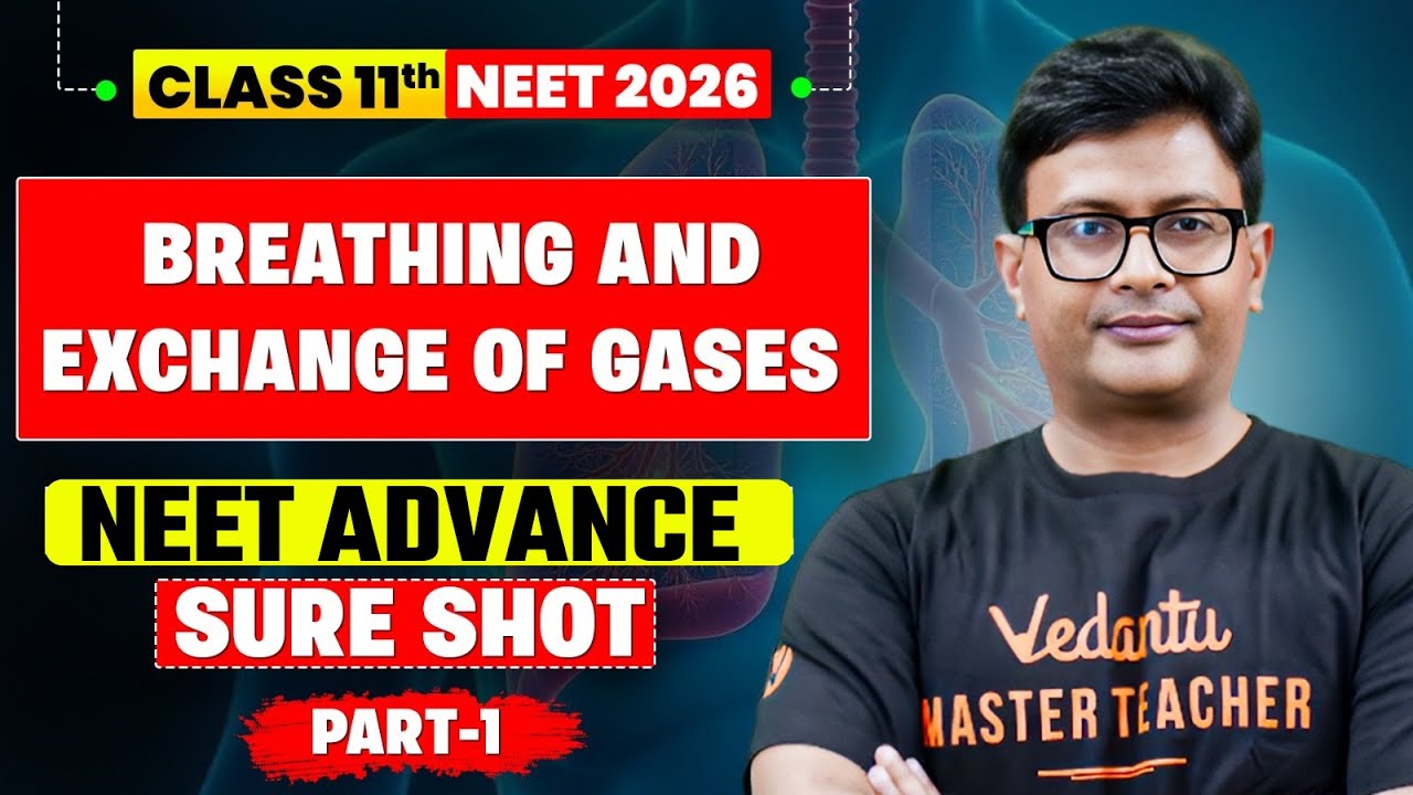 Breathing and Exchange of Gases Class 11 Part 1 | NEET 2026 Advance Sure Shot Series | By MD Sir