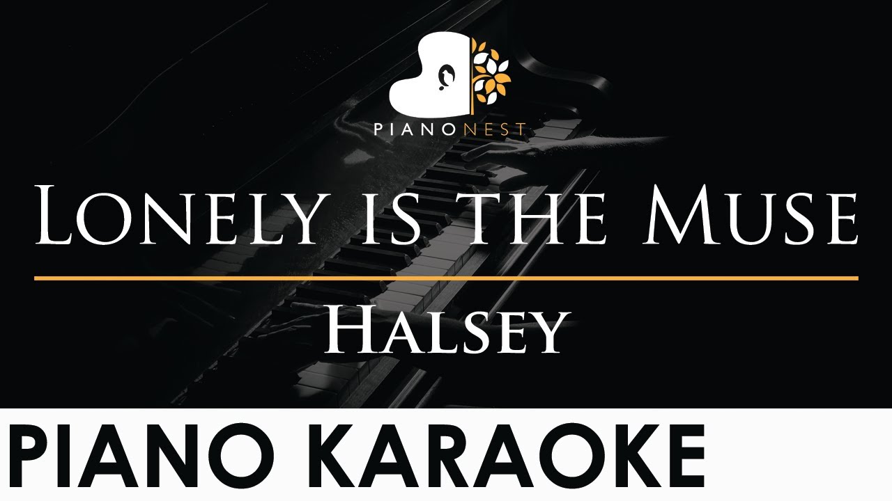 Halsey - Lonely is the Muse - Piano Karaoke Instrumental Cover with Lyrics