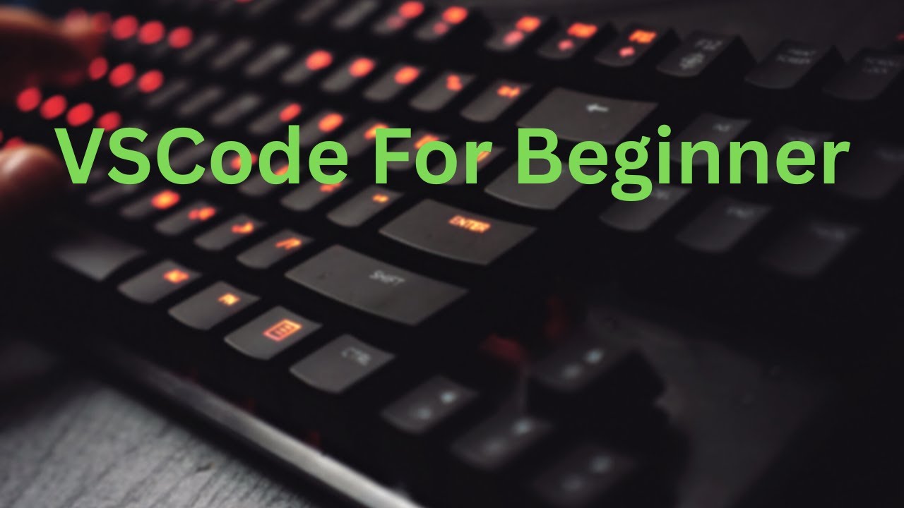 VSCode For Beginner