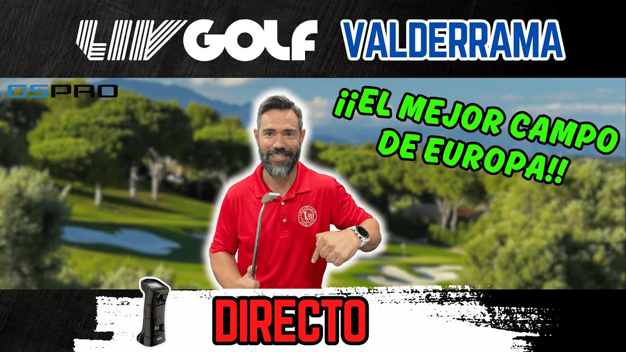 ¿Podré Dominar Valderrama? LIV Golf 2025 en GSPRO - ¡DIRECTO!