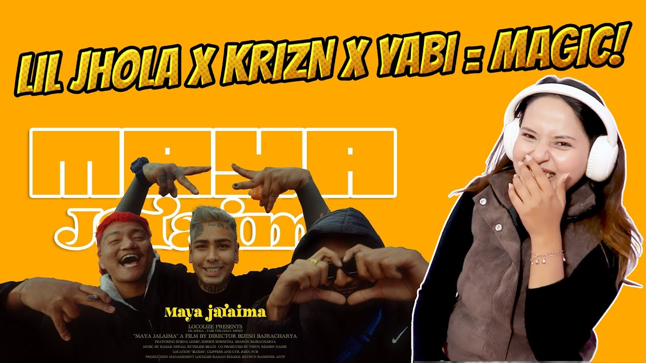 REACTION TO ‘MAYA JALAIMA’ 🔥| LIL JHOLA, KRIZN & YABI TEAM UP!