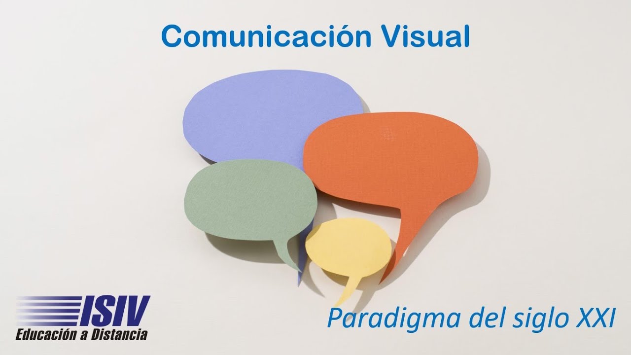 Paradigma del siglo XXI - Comunicaci&oacute;n Visual - ISIV