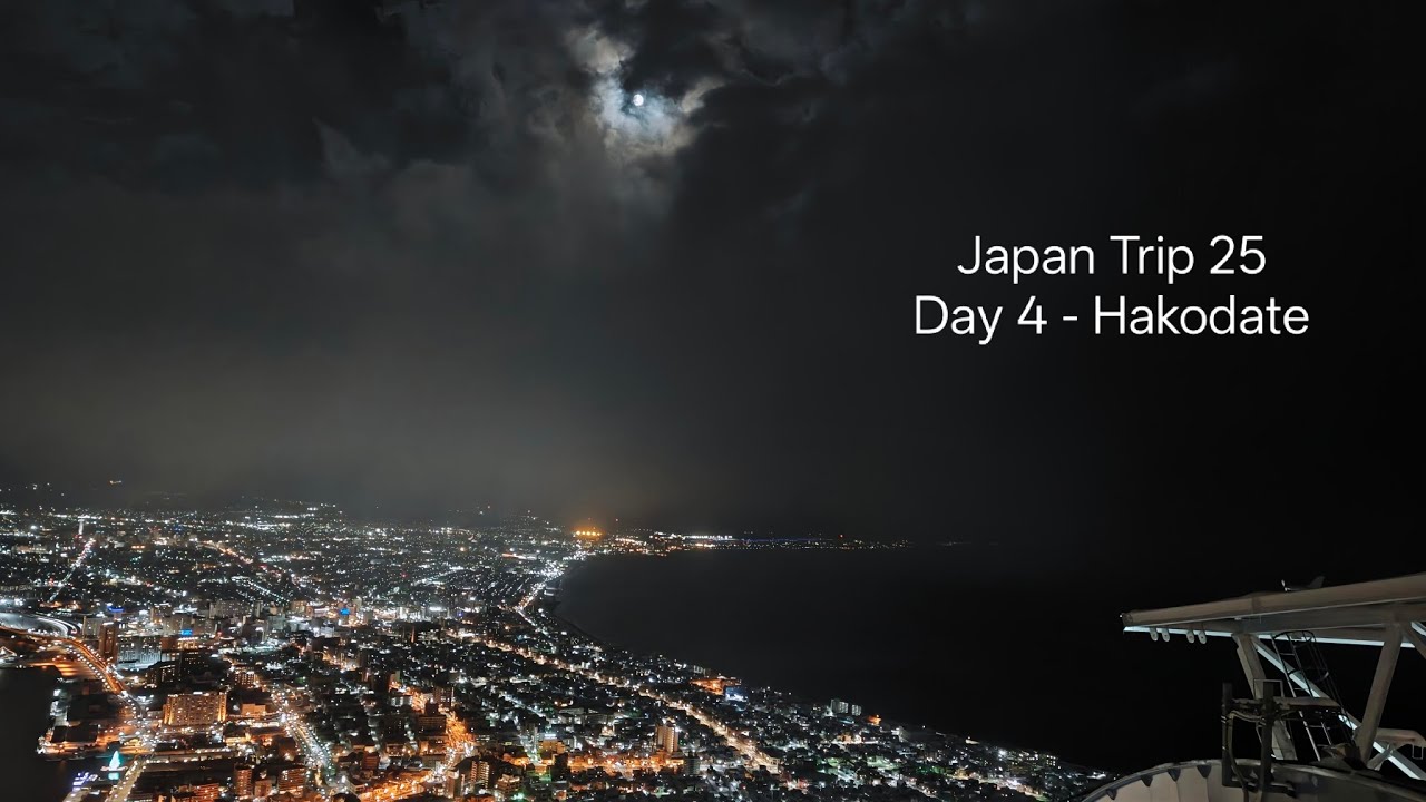 2025 Japan Trip - Hakodate