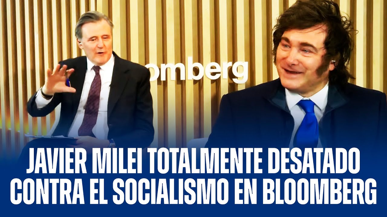 JAVIER MILEI TOTALMENTE DESATADO CONTRA EL SOCIALISMO EN BLOOMBERG