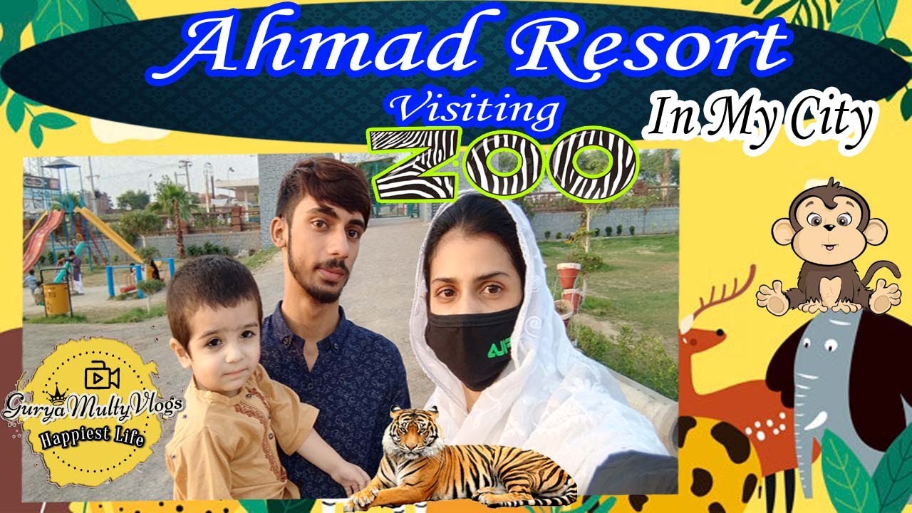 Visiting Zoo In My City | Best Entertainment Place | Review Ahmad Resort Zoo | Gurya Multy Vlogs