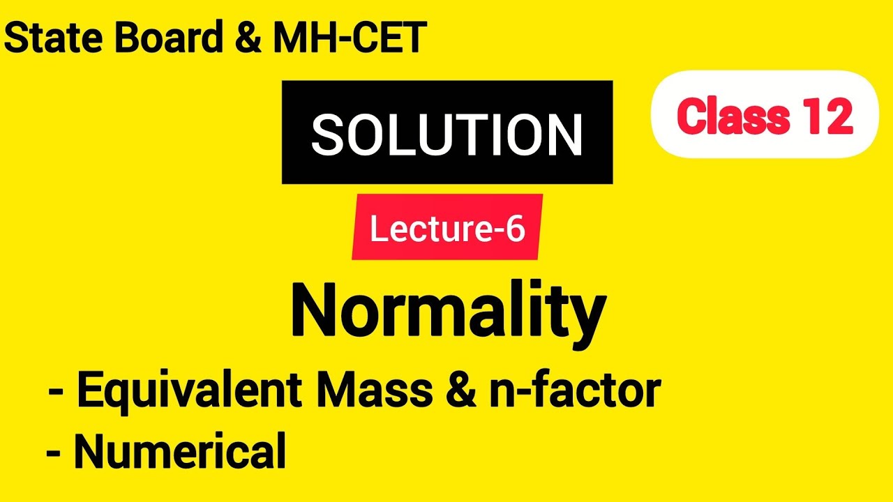 Lecture-6_ Normality, n-factor, Equivalent mass