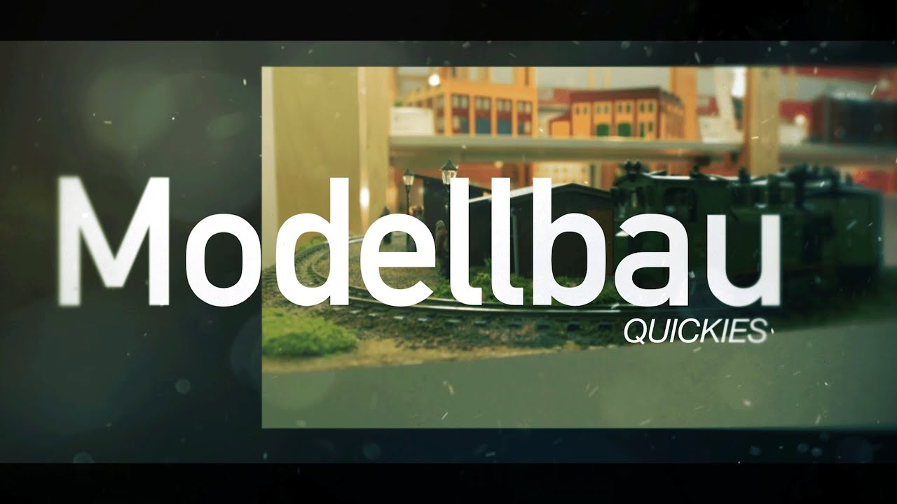 Modellbau-Quickis - TV Sendung Modell & Bahn