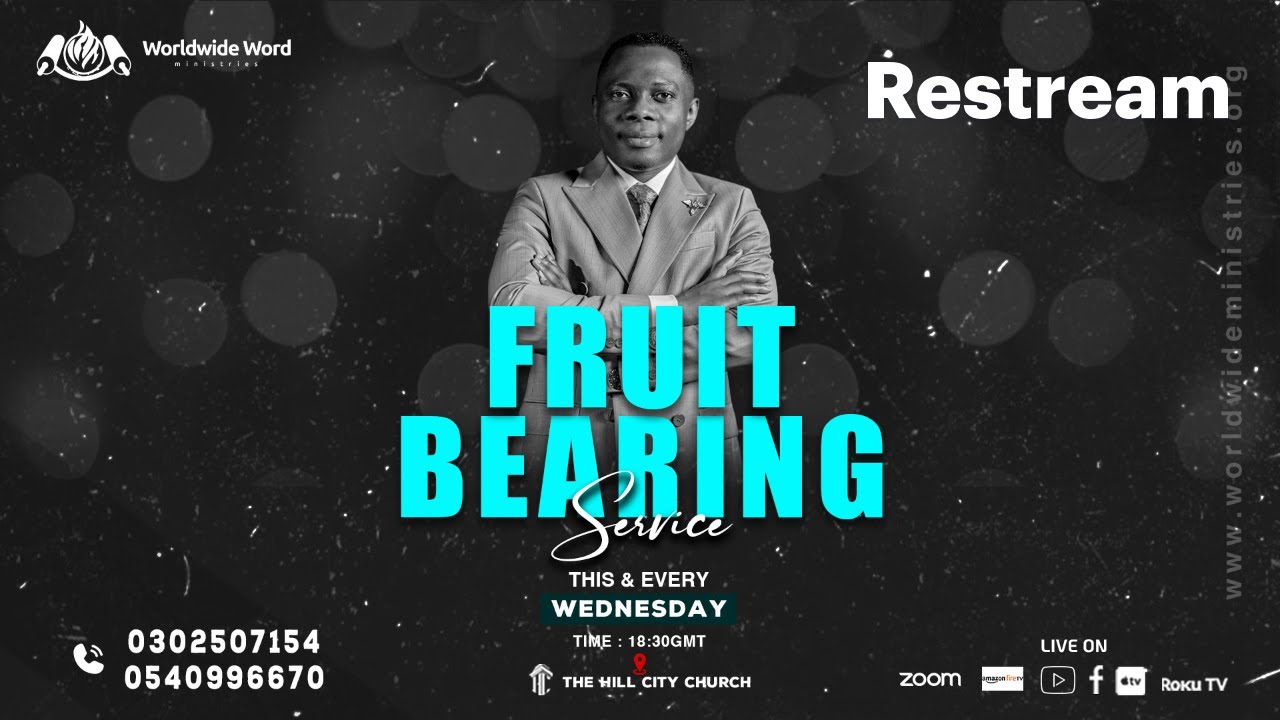 FRUIT BEARING SERVICE || PROPHET JOHN ANOKYE