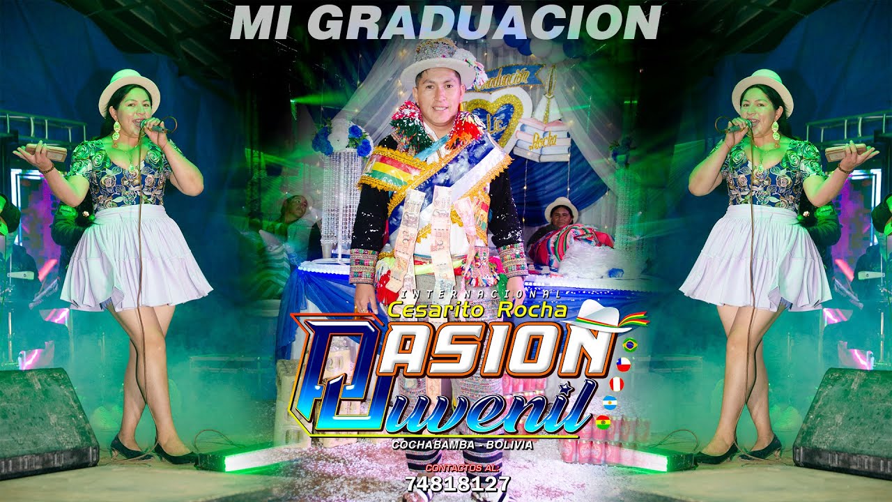 CESARITO ROCHA PASION JUVENIL EN VIVO GRADUACION DE CESAR ROCHA CORDERO EN LAGUNA GREANDE