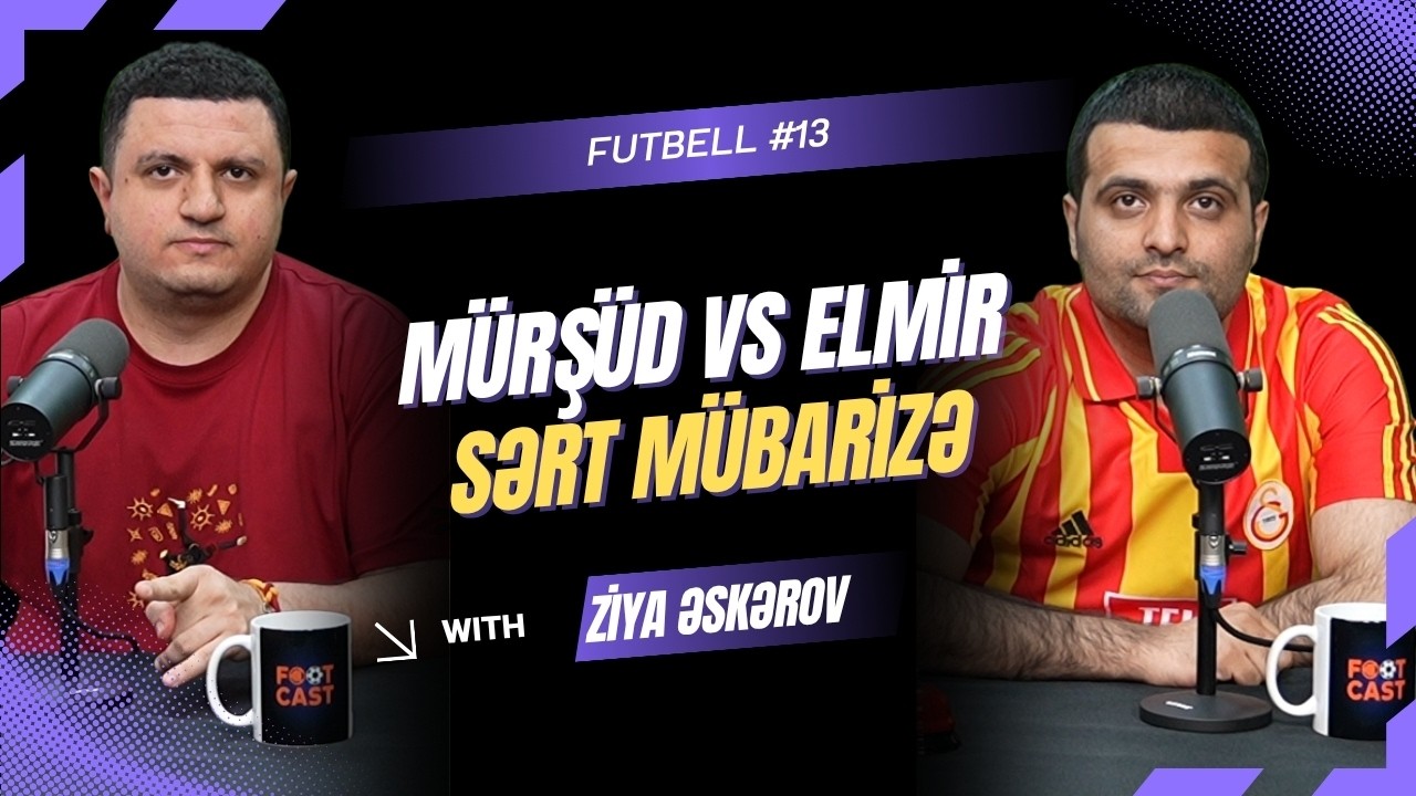 FUTBELL #13  M&Uuml;RŞ&Uuml;D vs ELMİR | N&Ouml;VBƏTİ 1/8 FINAL&Ccedil;I MƏLUM OLDU |