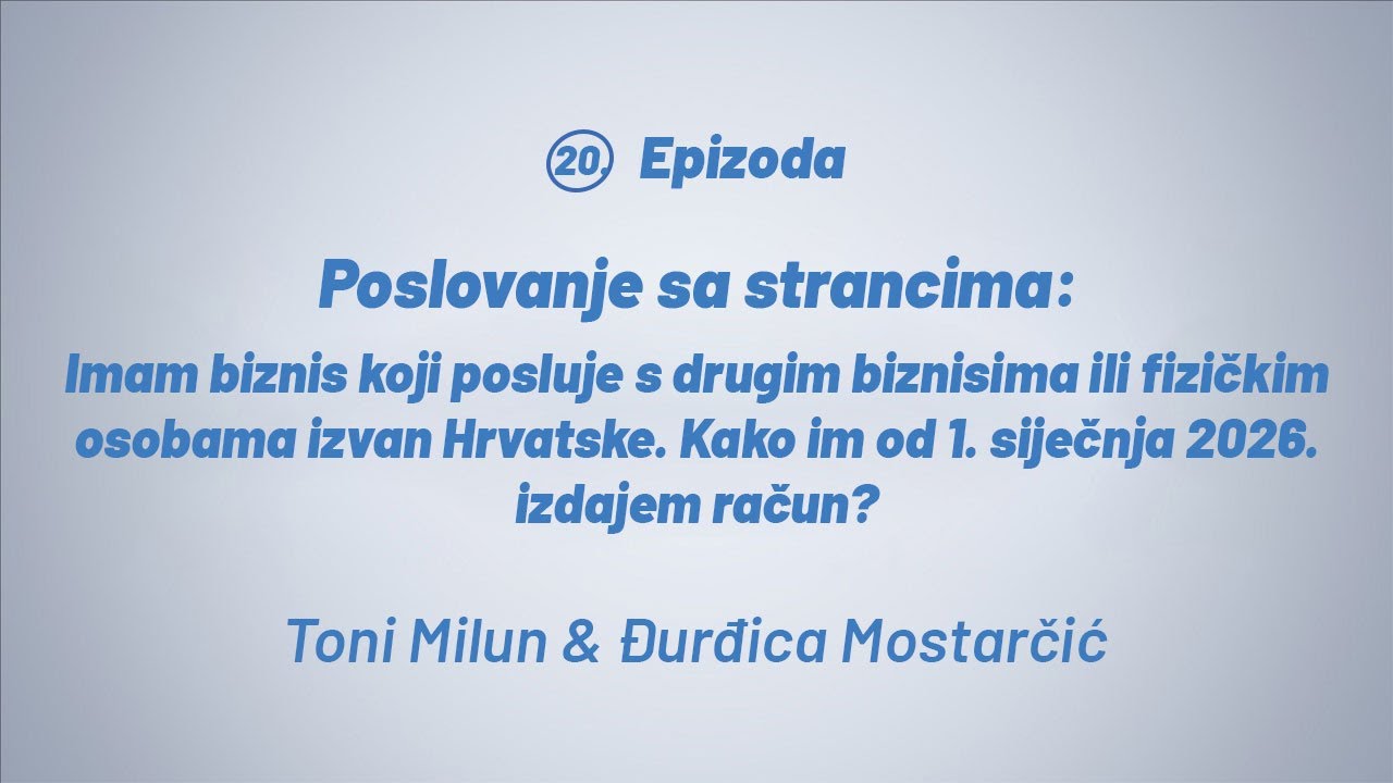 V20 Poslovanje sa strancima: Imam biznis koji posluje s biznisima i fizičkim osobama izvan Hrvatske.