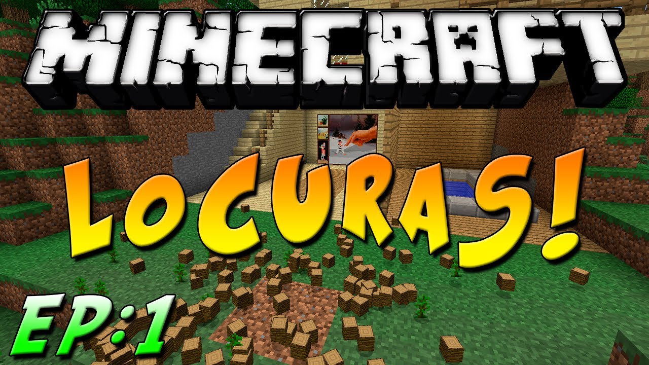 Minecraft Locuras: Ep.1 - 
