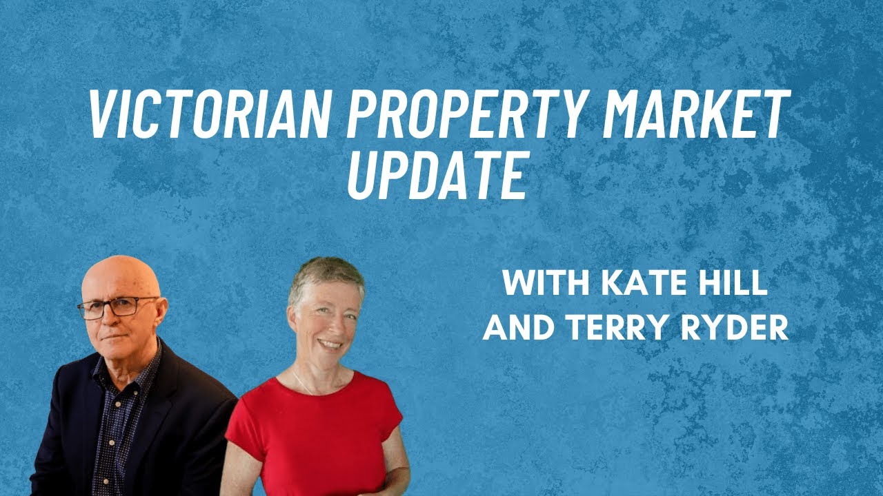 Victorian property market update with Kate Hill and Terry Ryder