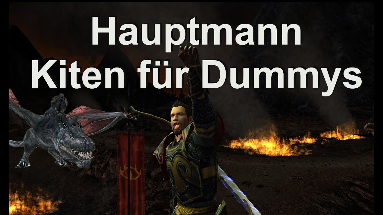 LOTRO [GER] Hauptmann Gelb Skillung - kiten für dummys | Feste Durthang | Mordor