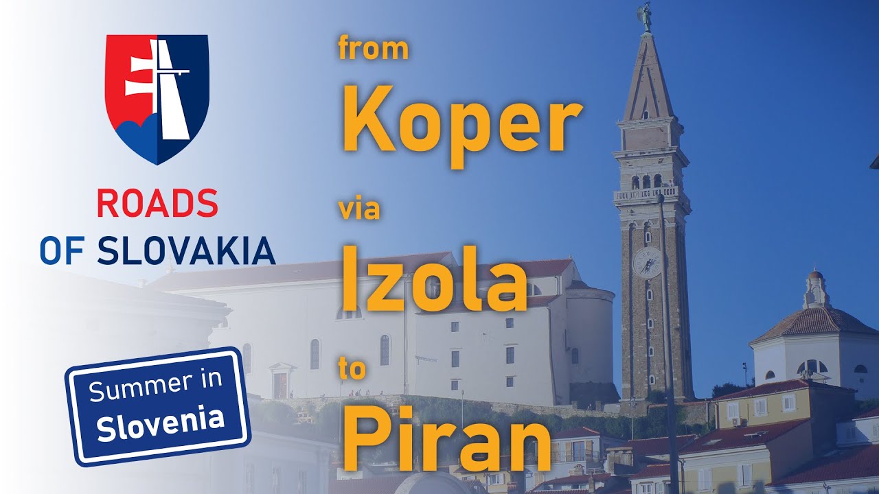 (SLOVENIA) Koper → Izola → Piran