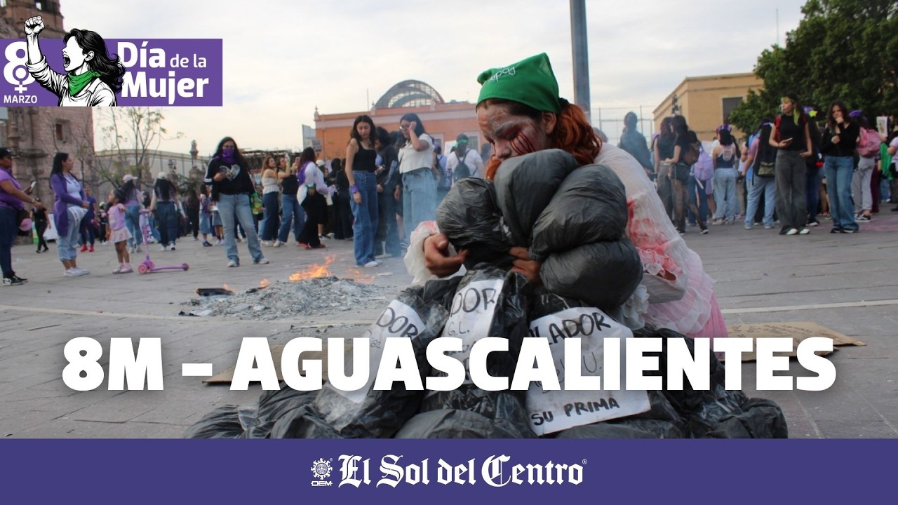 8M 2026 || Más de 5 mil mujeres alzaron su voz en Aguascalientes