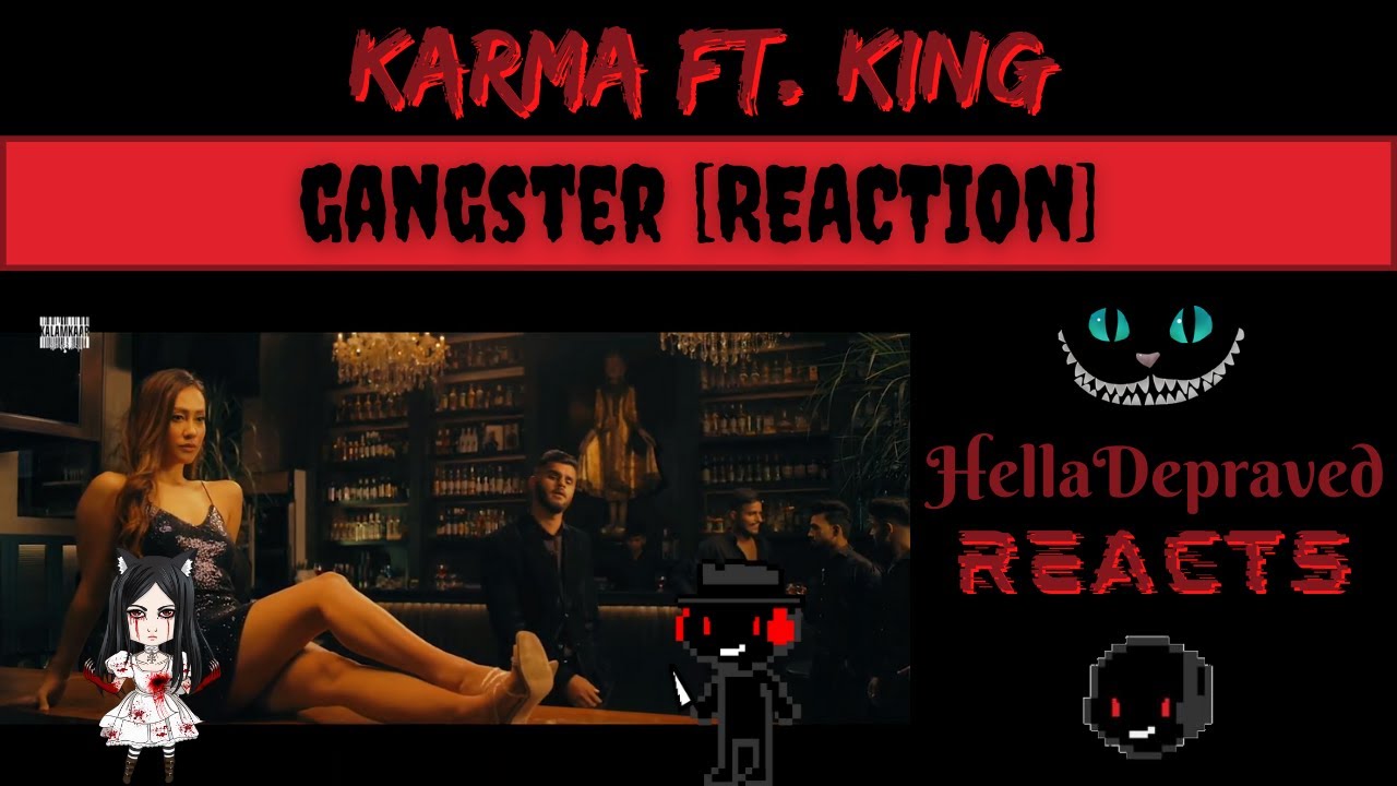 Karma Ft. King - GANGSTER [REACTION]
