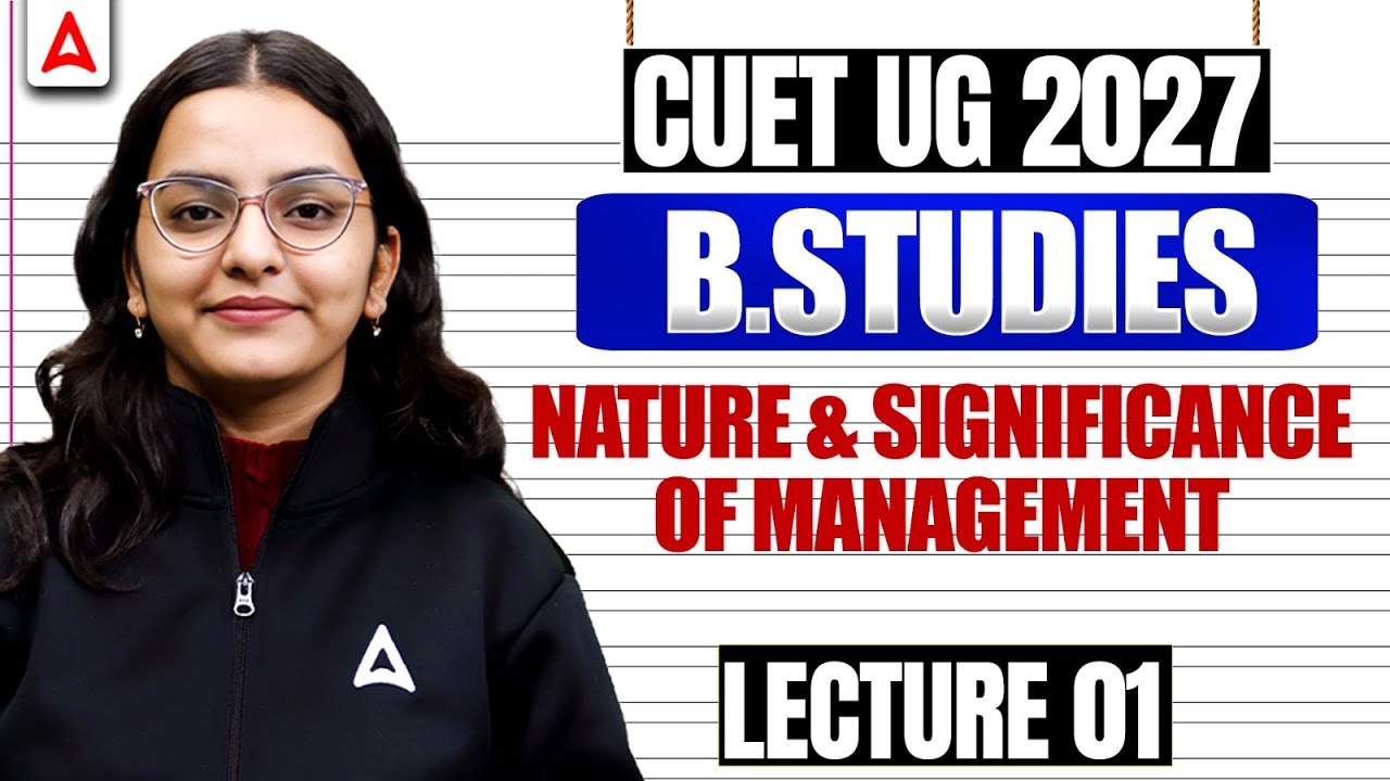 CUET Business Studies 2027 | Nature and Significance of Management Part 01 | CUET Preparation 2027