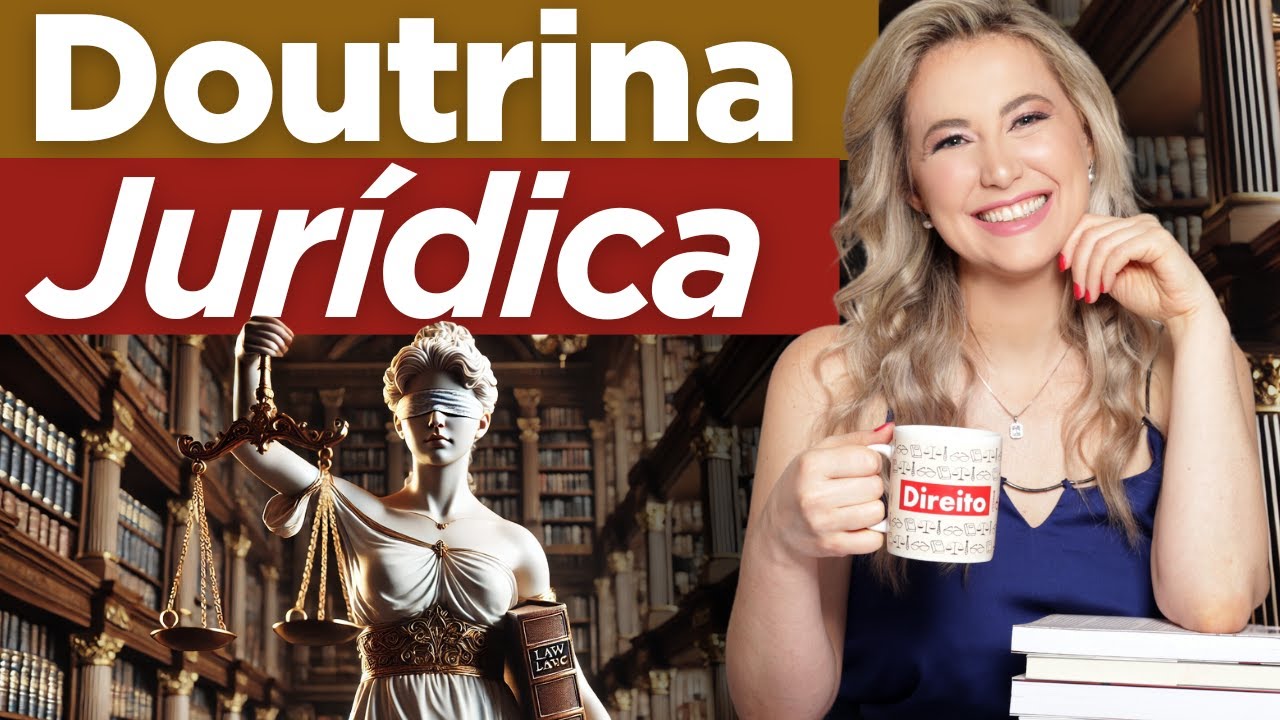 DOUTRINA JUR&Iacute;DICA - Conceito, Fun&ccedil;&otilde;es, Exemplos, Resumo | Direito para Iniciantes