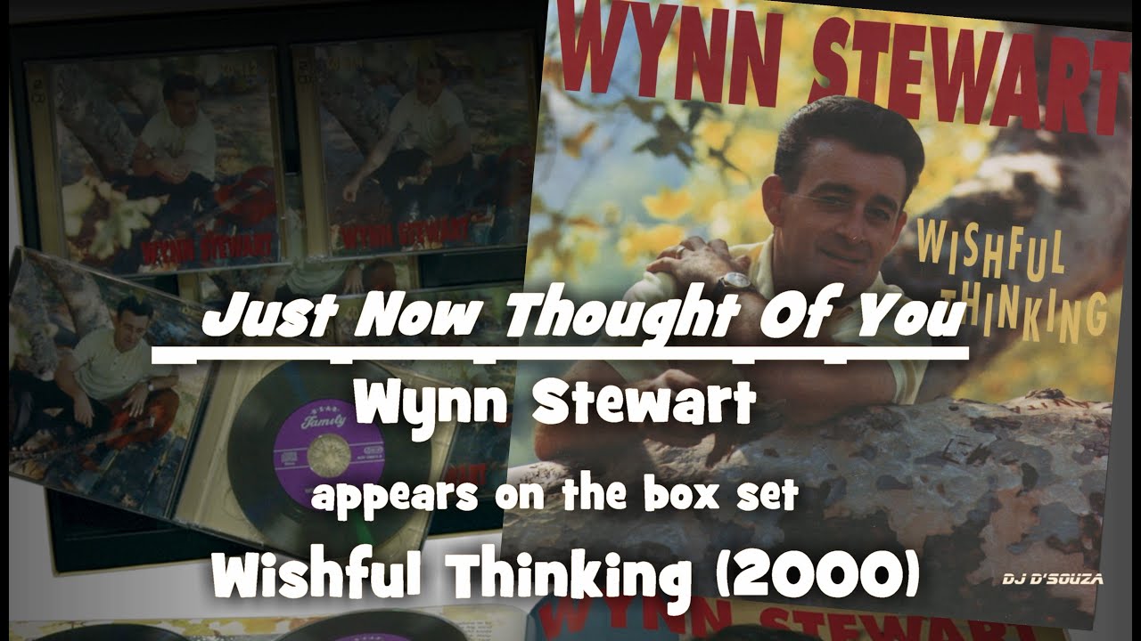 Wynn Stewart - Just Now Thought Of You