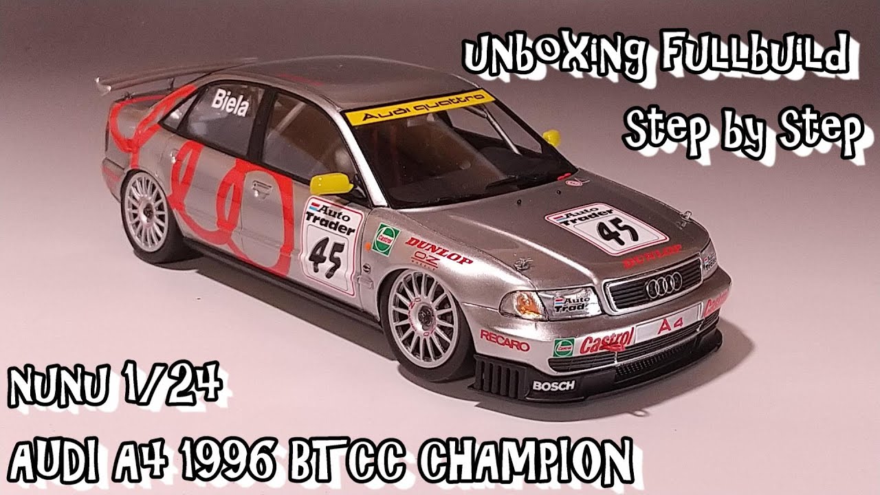 unboxing fullbuild nunu 1/24 AUDI A4 1996 BTCC Champion Scale Car Plastic Model