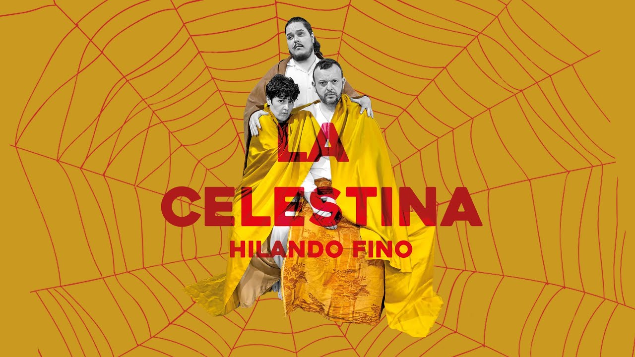 LA CELESTINA, Hilando Fino