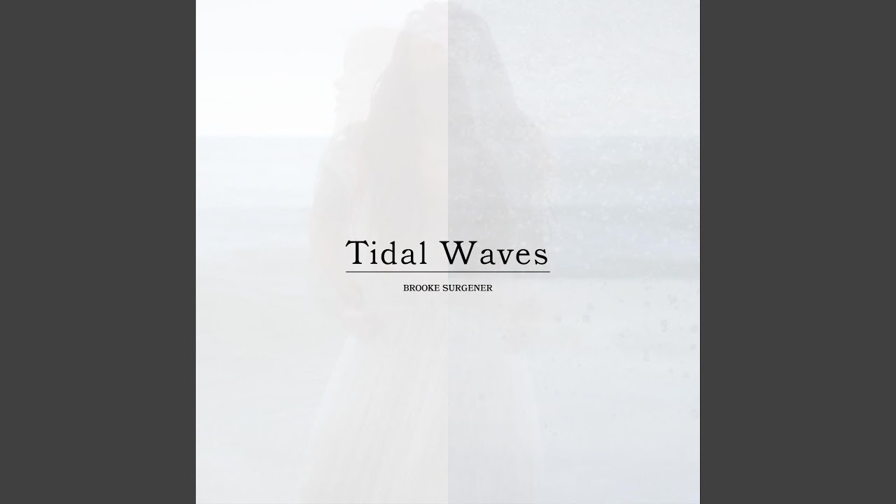 Tidal Waves