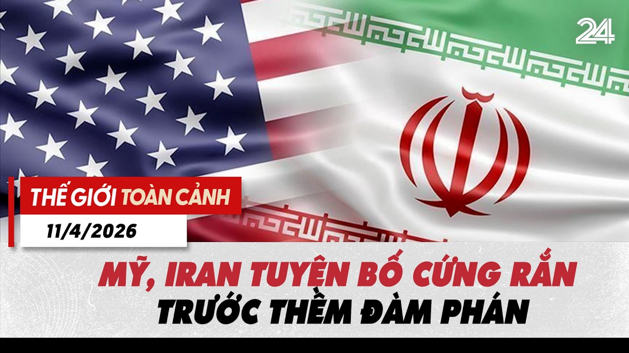 Thế giới to&agrave;n cảnh ng&agrave;y 11/4: Mỹ, Iran tuy&ecirc;n bố cứng rắn trước thềm đ&agrave;m ph&aacute;n | VTV24