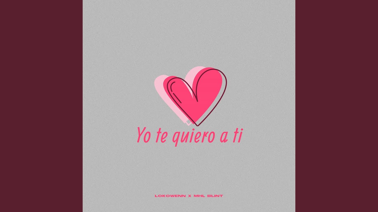 Yo te quiero a ti