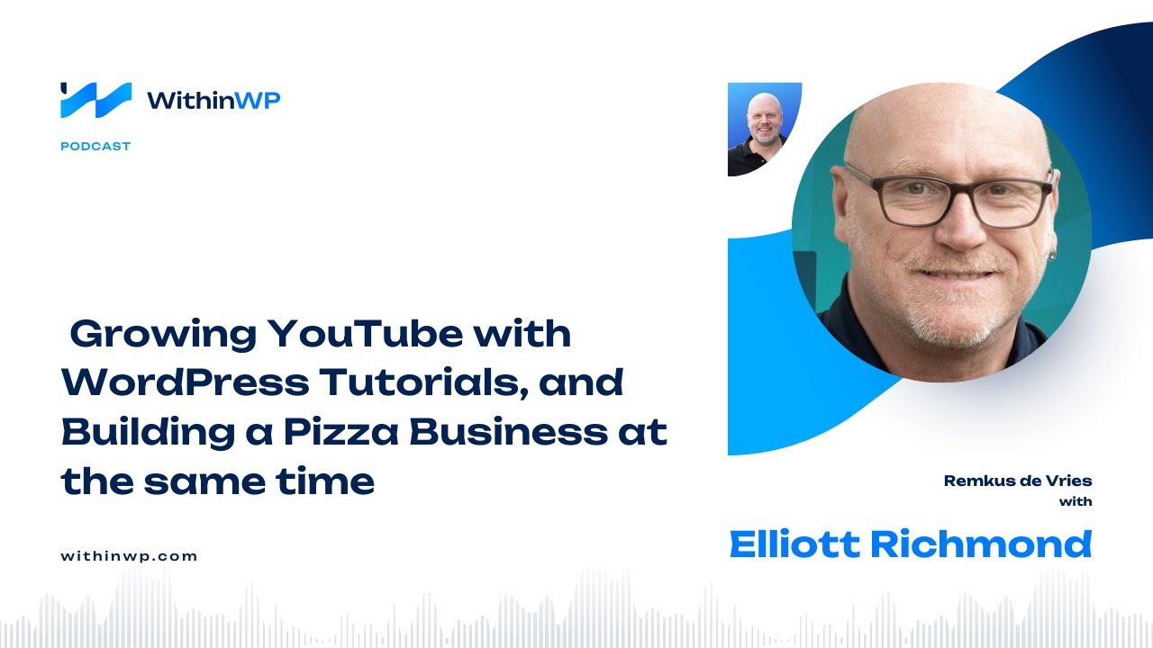 Growing YouTube with WordPress Tutorials, and Building a Pizza Business at the same time