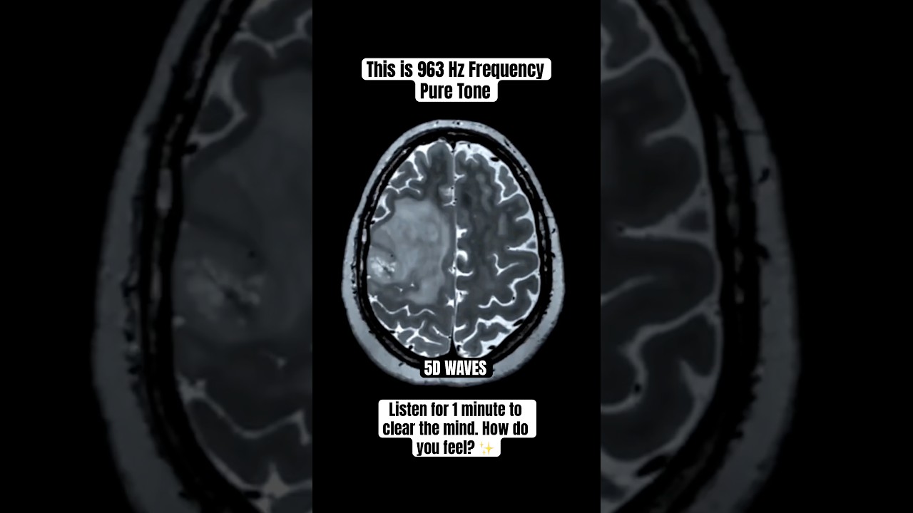 963 Hz Frequency Pure Tone Meditation