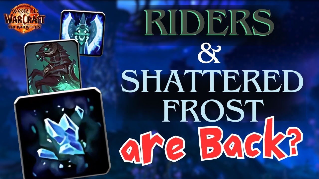 Return of the Rider? Shattered Frost build for Frost DK / 11.0.5