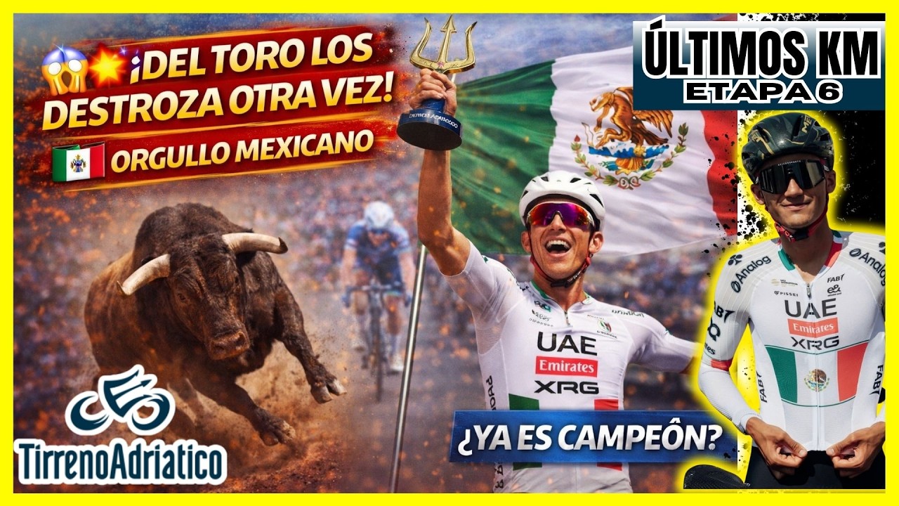 😱💥 ¡DEL TORO LOS DESTROZA OTRA VEZ! Ataque brutal y Tirreno Adriático en el bolsillo / FINAL ETAPA 6