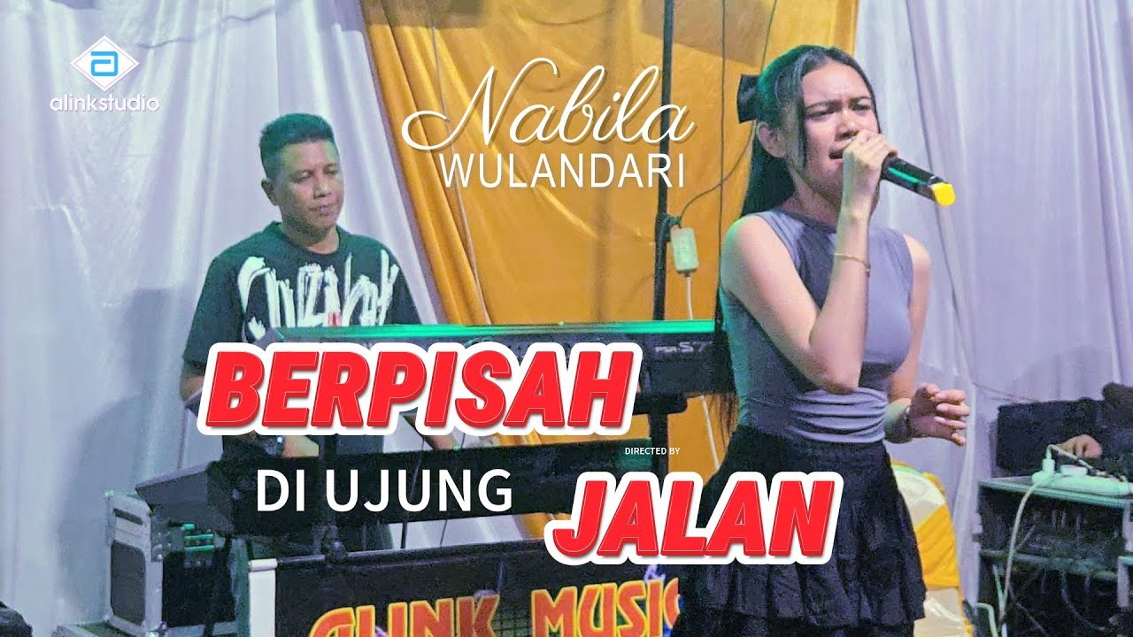 BERPISAH DI UJUNG JALAN~ Nabila Wulandari