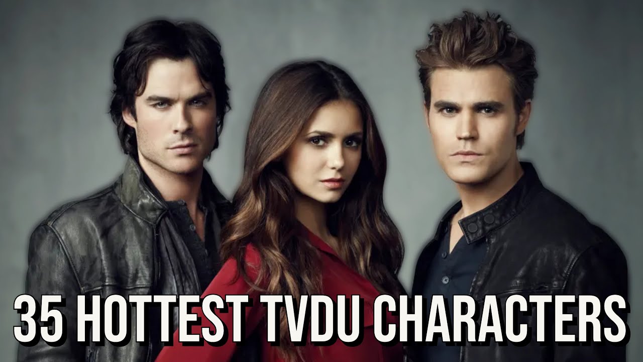35 Hottest Vampire Diaries Characters