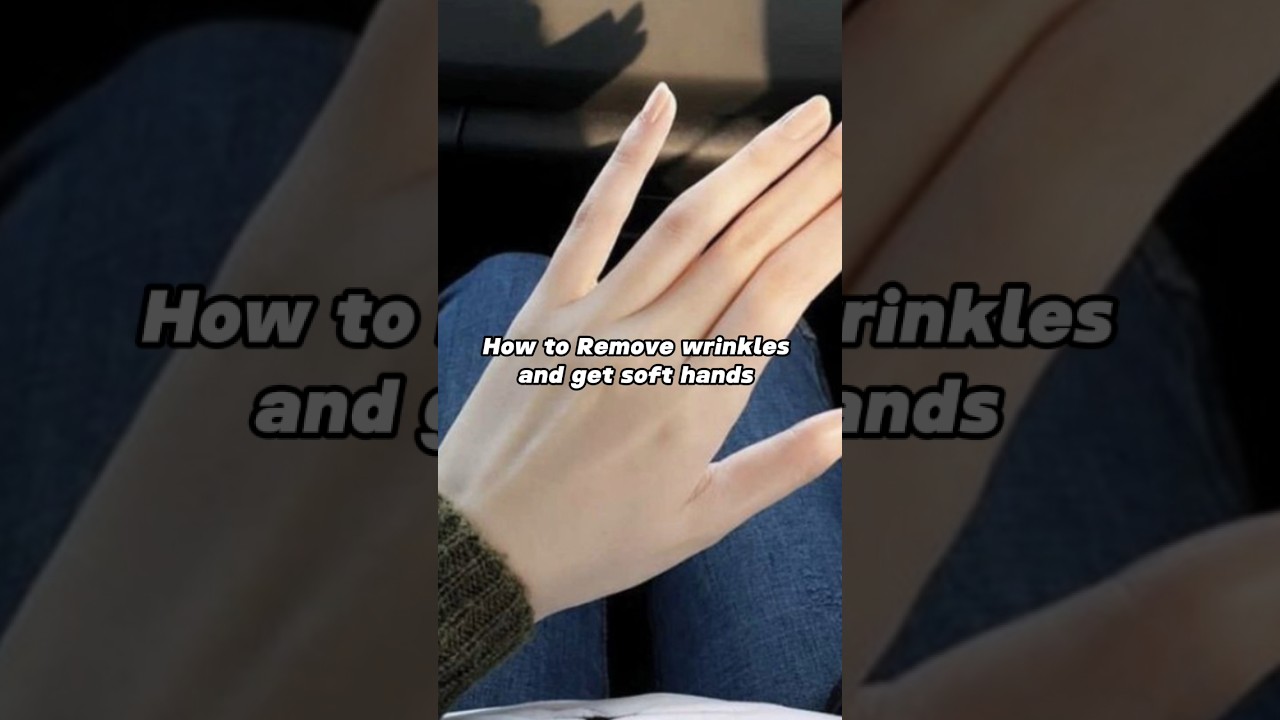 How to remove wrinkles and get soft hands ✨ | Hand care | Glow up tips 🌟 #shorts #ytshorts #foryou