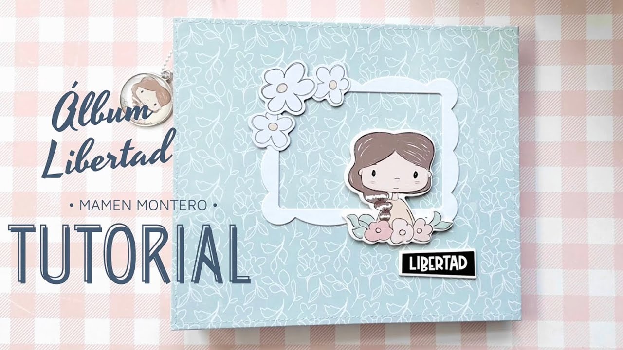 ÁLBUM con TUTORIAL con la colección Libertad, de Alua Cid