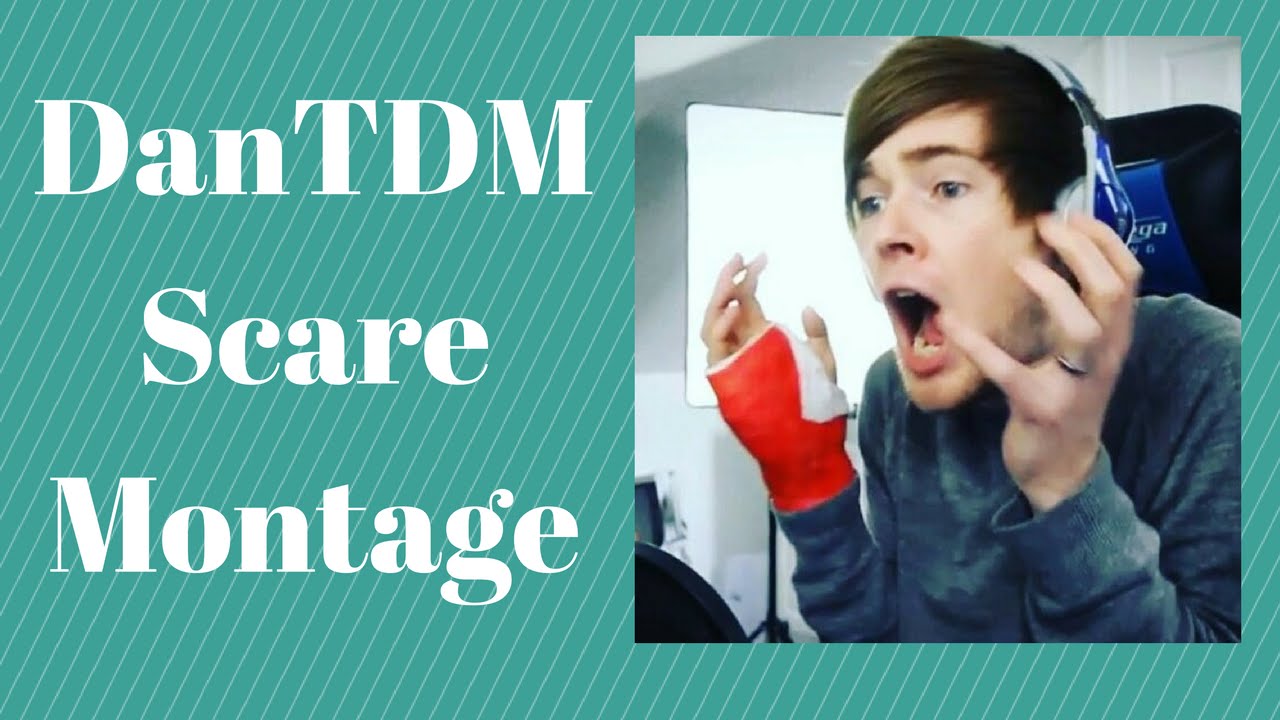 DanTDM Scare Montage (Fan Video)