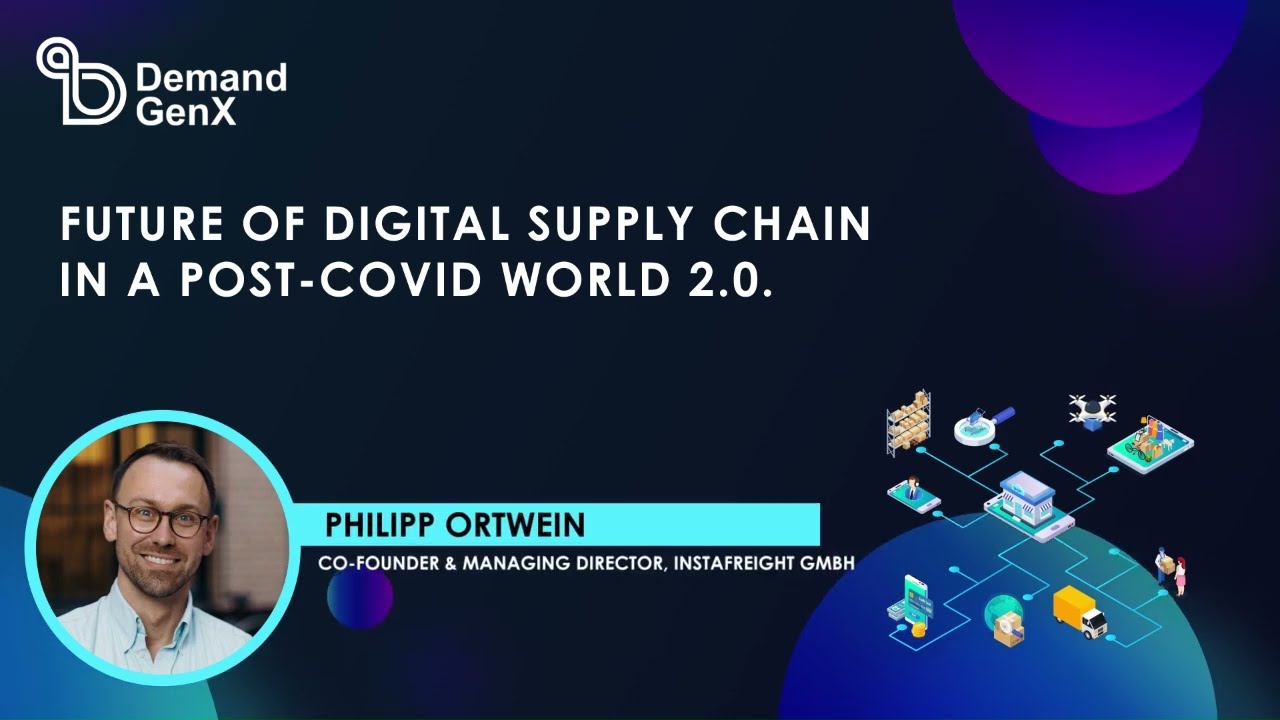Future of Digital Supply Chain | Post-COVID World 2.0 for Manufacturing & Operations