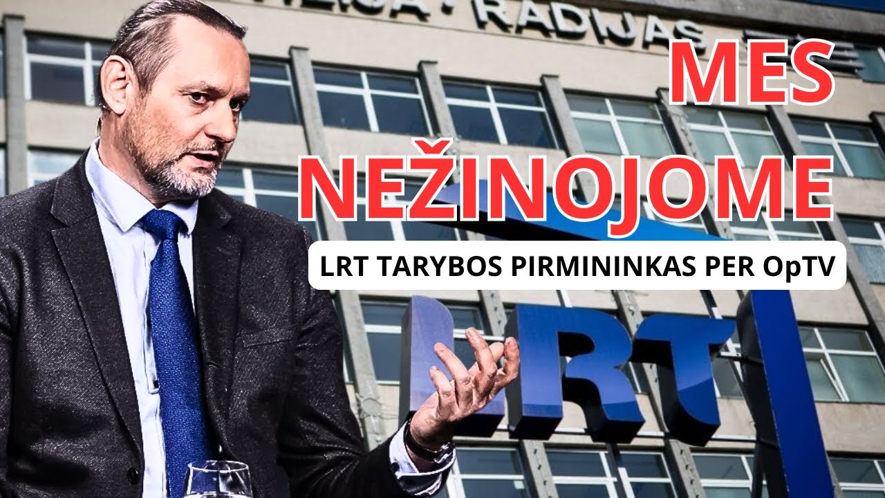 LRT administracija slėpė informaciją: LRT tarybos pirmininko interviu OpTV #mindaugasjurkynas
