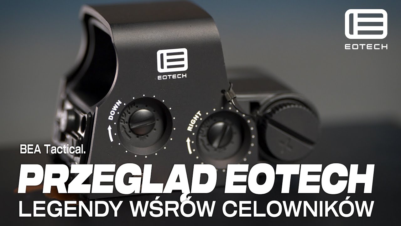 Przegląd Oferty firmy EOTECH | Przekr&oacute;j legendarnych kolimator&oacute;w | BEA Tactical