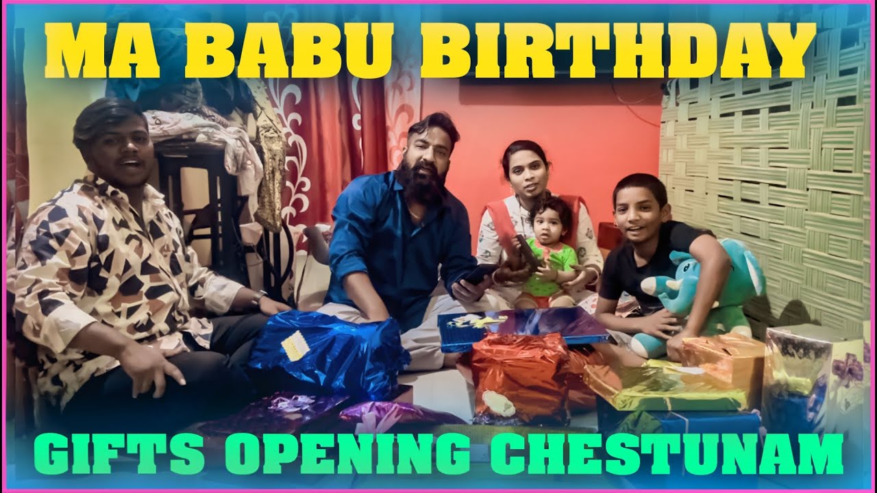 Ma Babu Birthday Gifts Opening Chestunam | Pareshan Family