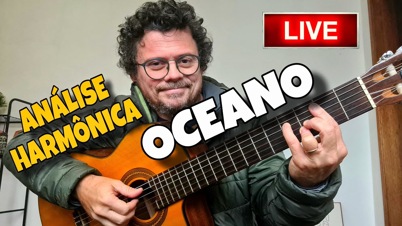 OCEANO - Djavan | Análise Harmônica