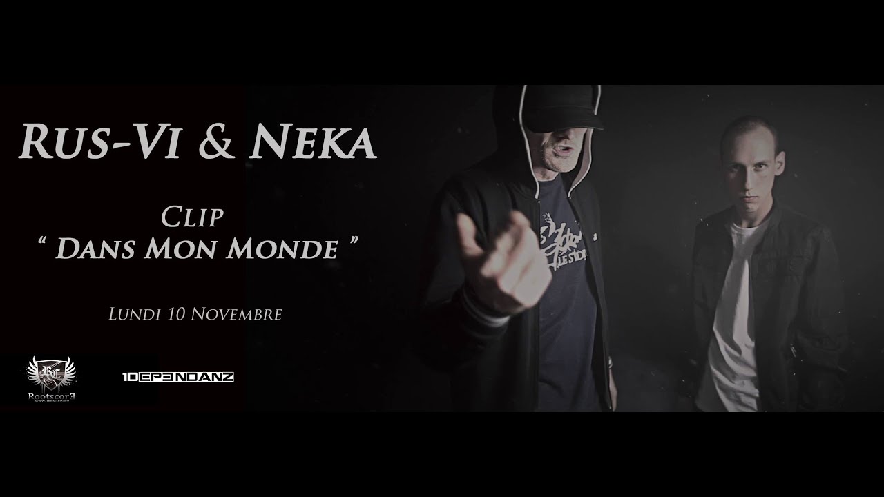 RUS-Vi & NEKA (Inglourious Bastardz) / Dans mon monde (Clip officiel)