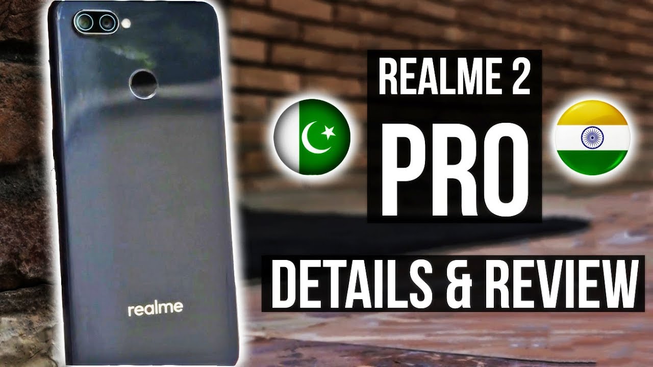 Realme 2 Pro in Pakistan!!! 🔥🔥🔥 | Hands on and Review