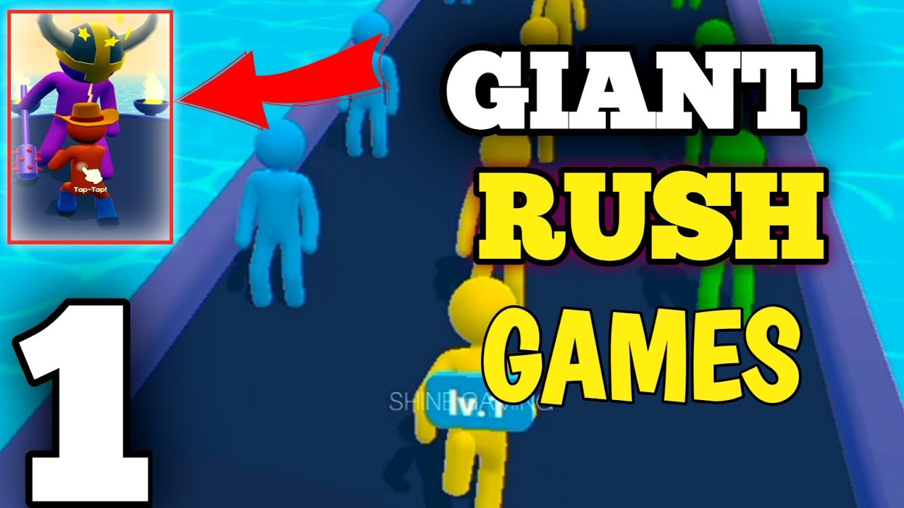 Giant Rush New Update Gameplay (iOS,Android) Walkthough Part- 01